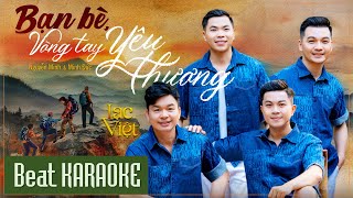 🎤 Beat Karaoke BẠN BÈ VÒNG TAY YÊU THƯƠNG Minh Đức  Nguyễn Minh • Tone Nam LẠC VIỆT  OFFICIAL [upl. by Analahs]