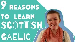 9 Reasons to Learn Scottish Gaelic║Lindsay Does Languages Video [upl. by Cherie]