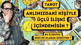 DEFALARCA ALDATILDIN Aklımdaki Kişiyle Üçlü İlişki İçindemiyim tarot aklımdakikisi [upl. by Stagg]