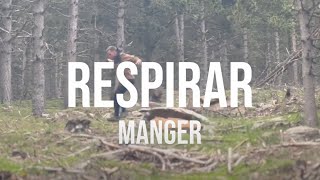 Manger  Respirar video oficial [upl. by Rabiah]