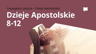 Apostoł Paweł Dzieje Apostolskie 8–12 [upl. by Ettinger]