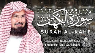 سورة الكهف كاملة للشيخ عبد الرحمن السديس أجمل تلاوة في يوم الجمعة المباركة Surah Al Kahf Al Sudais [upl. by Everara]