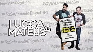 Lucca amp Mateus  Não Tem Problema AUDIO OFICIAL [upl. by Aerona]