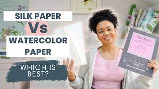 Silk Paper vs Watercolor Paper Which Is Better [upl. by Esther]