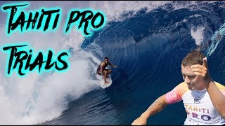 TAHITI PRO TRIALS TEAHUPO’O CONTEST  Tahiti pt 3 [upl. by Ylnevaeh879]