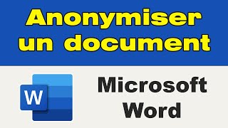 Comment anonymiser un document Word rendre un document Word anonyme [upl. by Anabella]