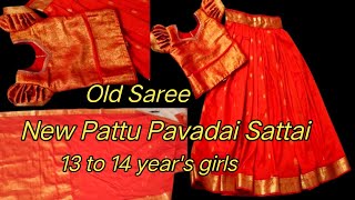 Old Saree Convert into Pattu Pavadai Sattai Cutting and stitching  13 to 14 years girls Very Easy [upl. by Abagael]