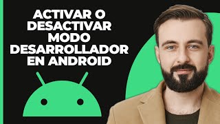 Cómo activar o desactivar el modo de desarrollador en Android [upl. by Nolrah]