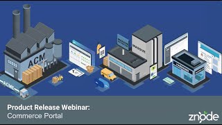 Centralize and Simplify B2B Order Management with Znode’s Commerce Portal [upl. by Seiden]