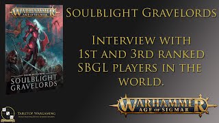 Soulblight Gravelords Tactics Interview with 1st and 3rd Ranked Players in the World [upl. by Hoxie]