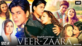 VeerZaara Full Movie In Hindi  Shah Rukh Khan  Preity Zinta  Rani Mukerji  Review amp Facts HD [upl. by Leaw15]