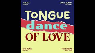 Tongue Dance of Love [upl. by Swain314]