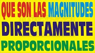 QUÉ SON LAS MAGNITUDES DIRECTAMENTE PROPORCIONALES  EJEMPLO RESUELTO [upl. by Voltz]