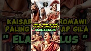 Elagabalus dianggap sebagai salah satu kaisar yang paling gila dan konyol dalam sejarah Romawi [upl. by Eatnoj]