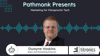 Marketing for Chiropractic Tech  Dwayne Hoskins from Titronics [upl. by Sherlock]