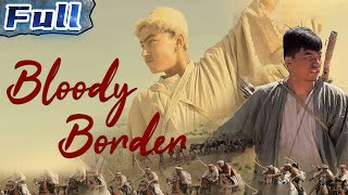 【ENG】Bloody Border  Chinese Drama  China Movie Channel ENGLISH  ENGSUB [upl. by Yllak]