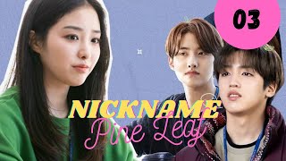 Nickname Pine Leaf 🎶 Ep 3 Final [upl. by Laitselec203]