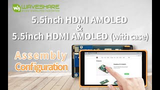 Waveshare 5 5inch HDMI AMOLED [upl. by Reynold]