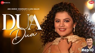 Dua Dua  Anu Malik x Palak Muchhal  Shakeel Azmi  Zee Music Originals [upl. by Lovato]