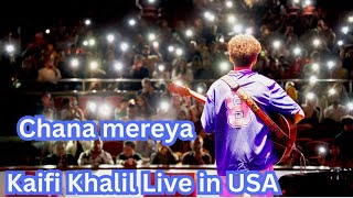 Chana Mereya  Kaifi Khalil Live performance in USA CaliVlogDaily [upl. by Isac]