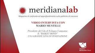 Videointervista al prof Mario Mustilli Presidente del Cda di Sviluppo Campania [upl. by Rudin]