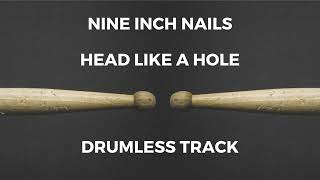 Nine Inch Nails  Head Like a Hole drumless [upl. by Jerz]