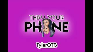 Cardi B Thru Your Phone TylerOTB Remix [upl. by Arraik]