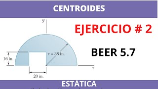 Localizar el centroide de la figura compuesta  Centroides  Estática  BEER 57 [upl. by Vaish423]