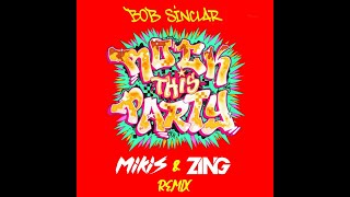 Bob Sinclar  Rock This Party MIKIS amp ZING Remix [upl. by Aniraz]