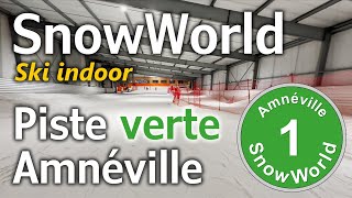 SnowWorld Amnéville  Ski Alpin indoor  Piste verte avril 2023 4K [upl. by Divod286]