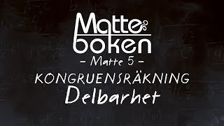 Kongruensräkning  Delbarhet  Matematik 5 [upl. by Zelten647]