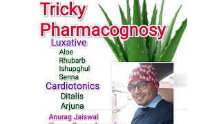 Tricky Pharmacognosy  Pharmacy  Luxative  Cardiotonic  KCL TUTORIALS [upl. by Harlene314]