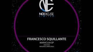 Francesco Squillante  Maracuja PASQUALE CARACCIOLO Remix [upl. by Eatnoj]