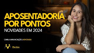 Aposentadoria em 2024 Entenda a Nova Regra de Pontos e Como Ela Afeta Você [upl. by Navets]