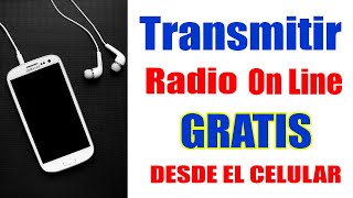 Transmitir Radio On Line desde el celular totalmente gratis [upl. by Pozzy]