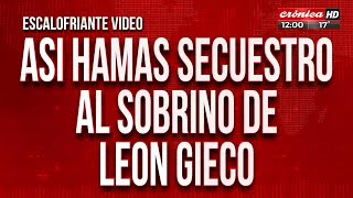 El sobrino de León Gieco fue secuestrado por Hamas en Israel [upl. by Secnarf]