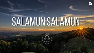 Salamun Salamun Beutiful  Slowed amp Reverb  Nasheed nasheed [upl. by Eerak52]