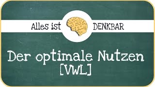 Der optimale Nutzen VWL [upl. by Godrich]