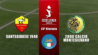 Eccellenza Abruzzo 23° giornata  Santegidiese  2000 Calcio Montesilvano 10 [upl. by Peadar]