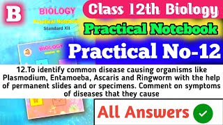 Class 12th Biology Practical Notebook B 12To identify common disease causing organisms like Plas [upl. by Oirramaj]