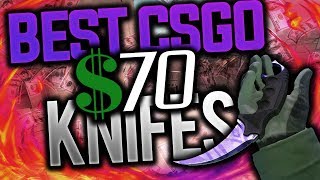 Best CSGO Knifes Under 70 2017 [upl. by Assenal410]