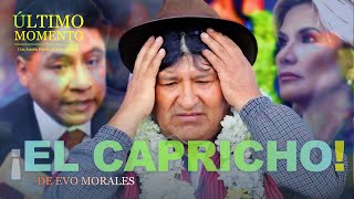 ÚltimoMomento  ¡EL CAPRICHO DE EVO MORALES  01102024  CabildeoDigital [upl. by Nahij]