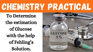 To Determine the estimation of Glucose with the help of Fehling’s Solution  Learning Practicals [upl. by Aihsei]