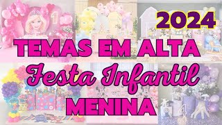 Tendência de Festa Infantil 2024  25 Temas em Alta para Meninas [upl. by Pepillo]