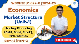 EconomicsPricingDebt equity share bondExternalitySem2  class11 202425  WBCHSE  Part2 [upl. by Regine]