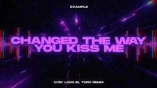 Example  Changed The Way You Kissed Me Łysy Loco El Toro Remix [upl. by Inimak]