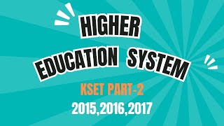 KSET PART2 HIGHER EDUCATION SYTEM [upl. by Peppie]