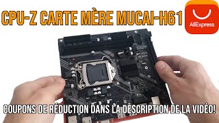 CPUZ Carte mère MUCAIH61 LGA 1155 de AliExpress boutique MUCAI Electronics Store [upl. by Ezmeralda543]