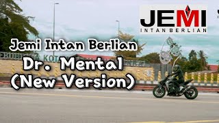 Jemi Intan Berlian  Dr Mental New Version [upl. by Animrelliug583]