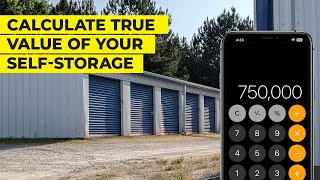 How to Calculate the True Value of a SelfStorage Facility [upl. by Dan]